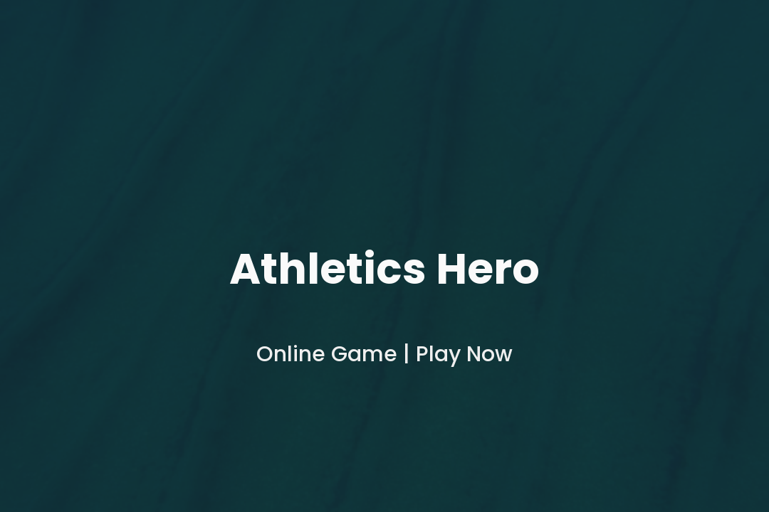 Athletics Hero Game